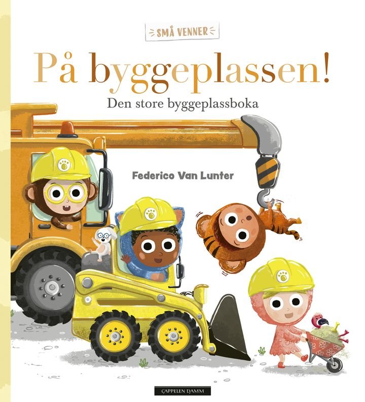 På byggeplassen! - den store byggeplassboka