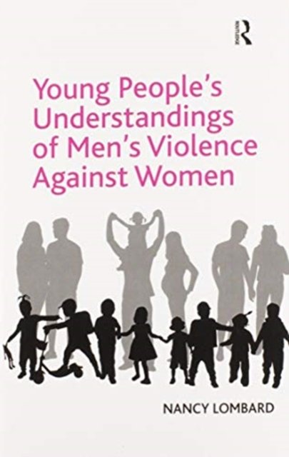 Young People's Understandings of Men's Violence Against Women