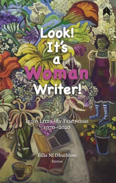Look! It''s a Woman Writer!
