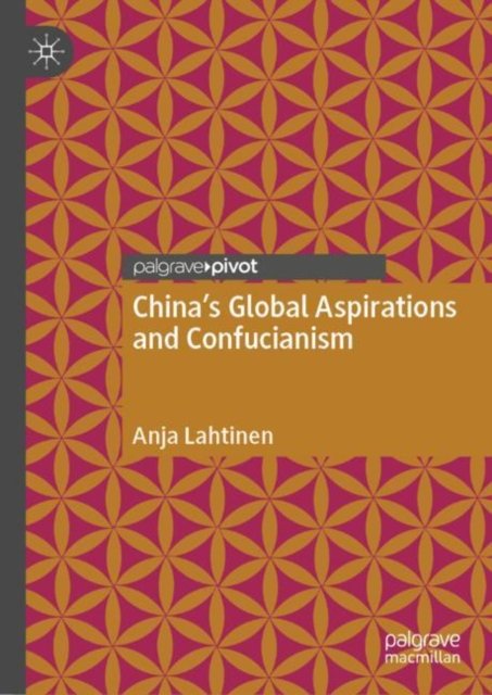 China''s Global Aspirations and Confucianism