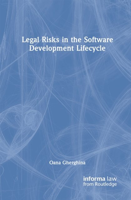 Legal Risks in the Software Development Lifecycle