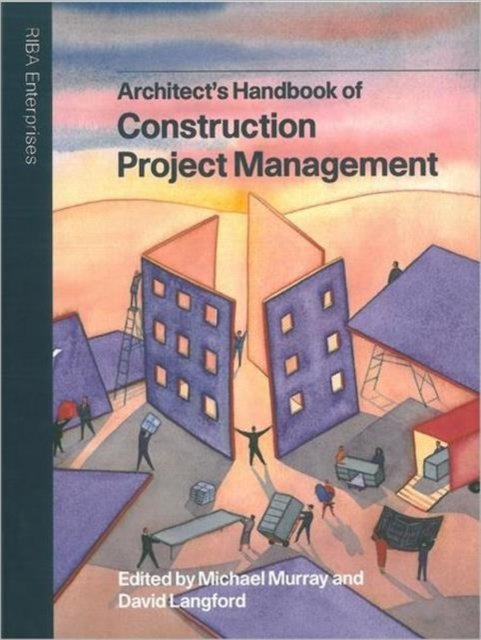 Architect''s Handbook of Construction Project Management
