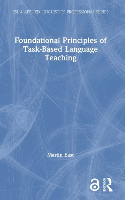 Foundational Principles of Task-based Language Teaching