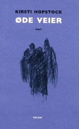 Øde veier - dikt
