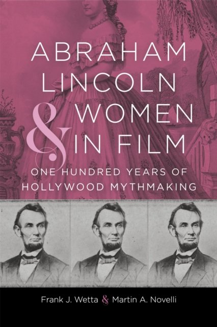 Abraham Lincoln and Women in Film