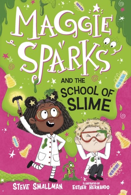 Maggie Sparks and the School of Slime