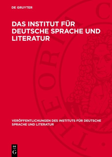 Das Institut Fur Deutsche Sprache Und Literatur
