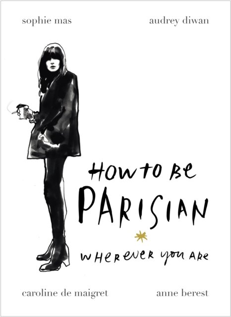How to be a Parisian av Anny Berest