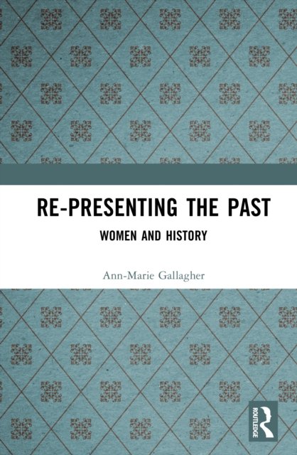 Re-presenting the Past