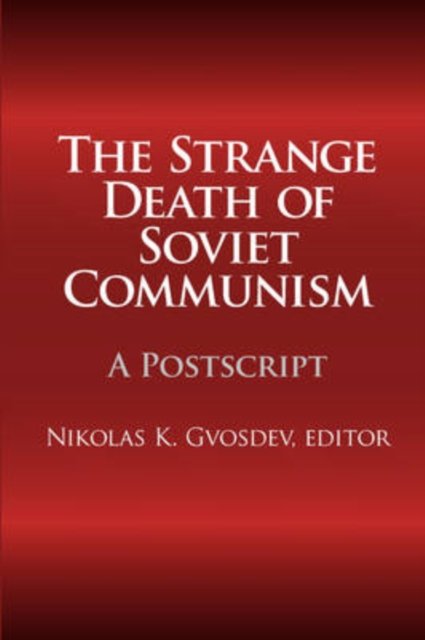 The Strange Death of Soviet Communism