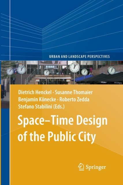 Space-Time Design of the Public City