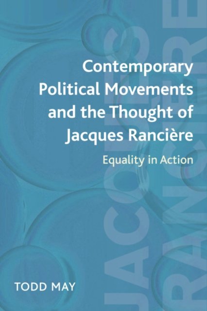 Contemporary Political Movements and the Thought of Jacques Rancière