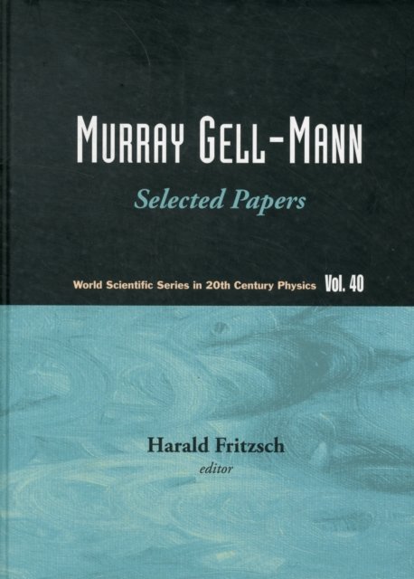 Murray Gell-mann - Selected Papers