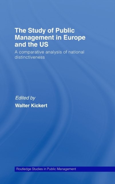 The Study of Public Management in Europe and the US