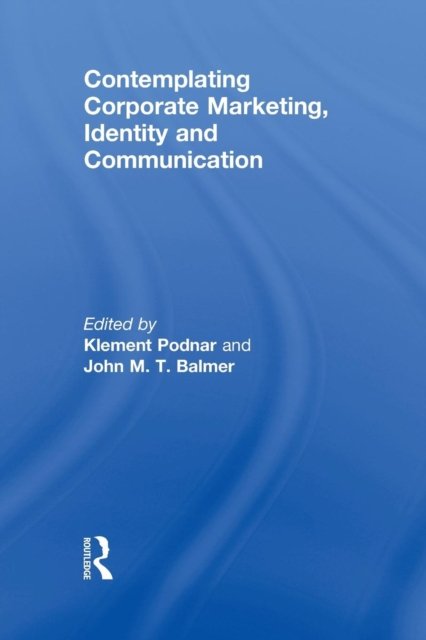 Contemplating Corporate Marketing, Identity and Communication