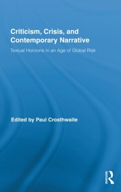 Criticism, Crisis, and Contemporary Narrative