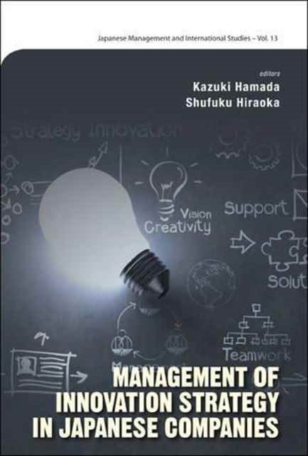 MANAGEMENT OF INNOVATION STRATEGY IN JAPANESE COMPANIES
