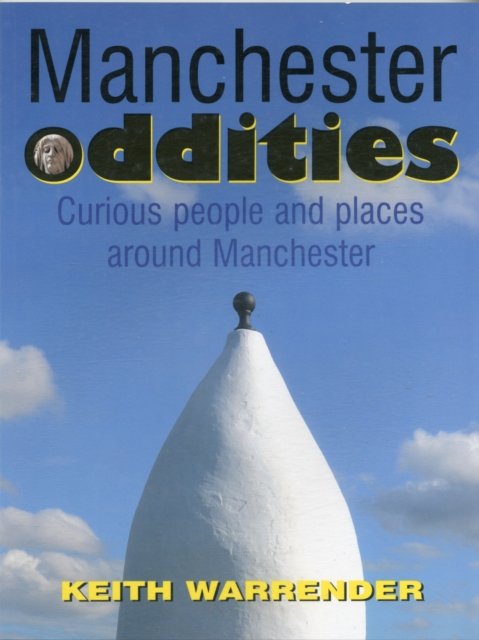 Manchester Oddities