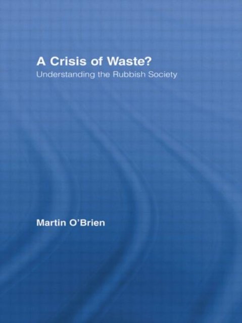 A Crisis of Waste?