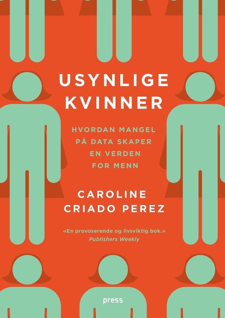 Usynlige kvinner - hvordan mangel på data skaper en verden for menn