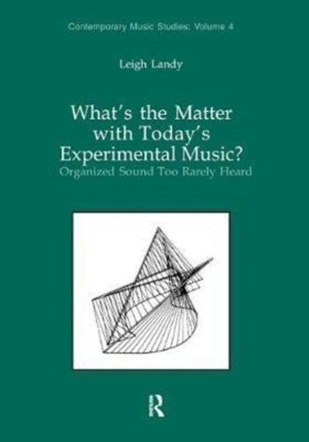 What''s the Matter with Today''s Experimental Music?