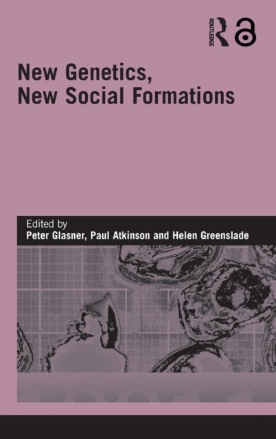 New Genetics, New Social Formations