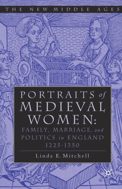 PORTRAITS OF MEDIEVAL WOMEN