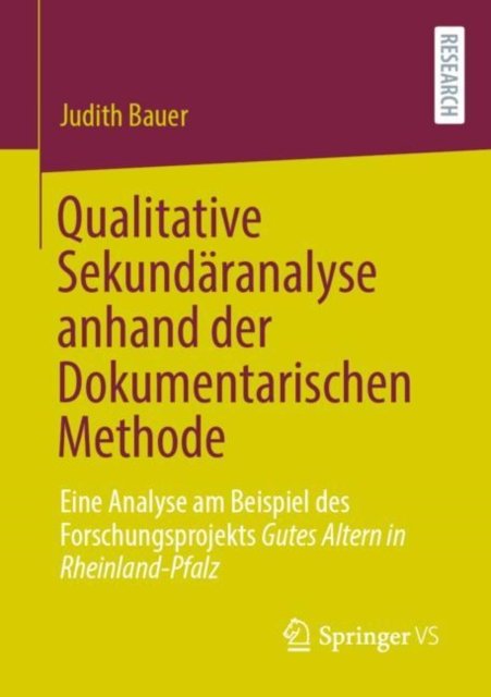 Qualitative Sekundaranalyse anhand der Dokumentarischen Methode