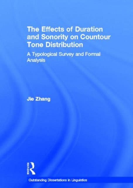 The Effects of Duration and Sonority on Contour Tone Distribution