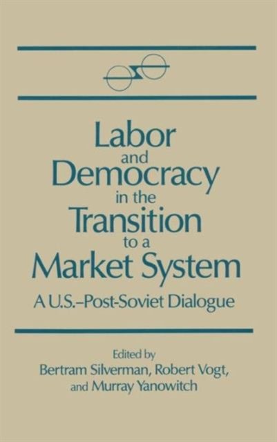 Labor and Democracy in the Transition to a Market System