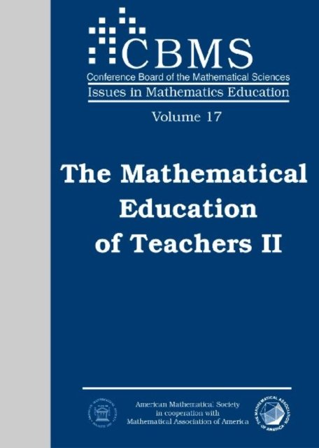 The Mathematical Education of Teachers II