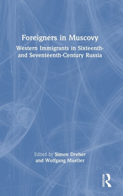 Foreigners in Muscovy