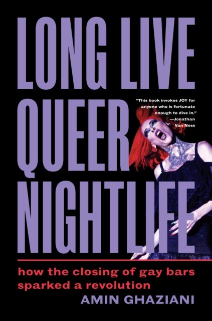 Long Live Queer Nightlife – How the Closing of Gay Bars Sparked a Revolution