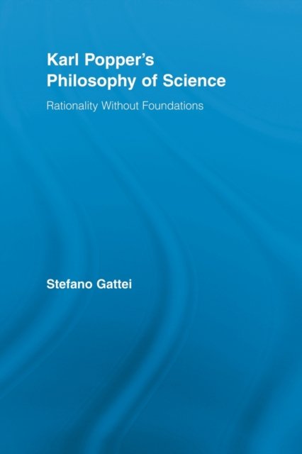 Karl Popper''s Philosophy of Science
