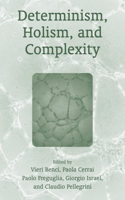 Determinism, Holism, and Complexity