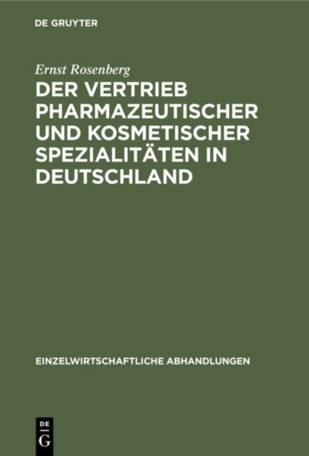 Der Vertrieb Pharmazeutischer Und Kosmetischer Spezialitaten in Deutschland