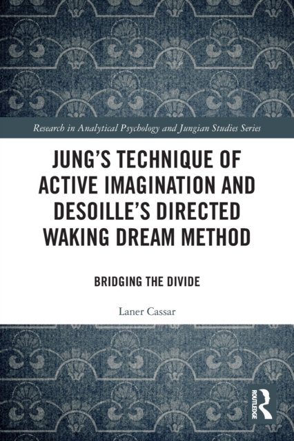 Jung's Technique of Active Imagination and Desoille's Directed Waking Dream Method