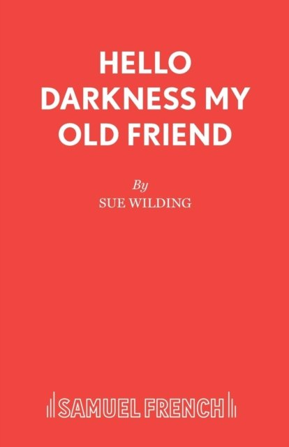 Hello Darkness My Old Friend