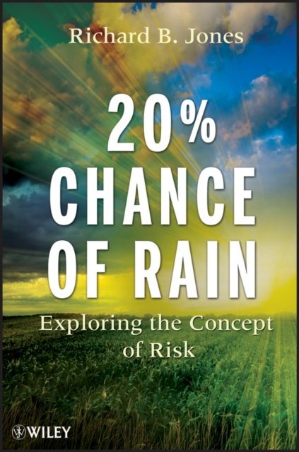 20% Chance of Rain – Exploring the Concept of Risk