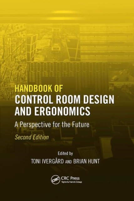 Handbook of Control Room Design and Ergonomics