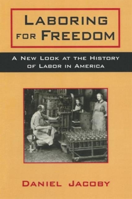 Laboring for Freedom