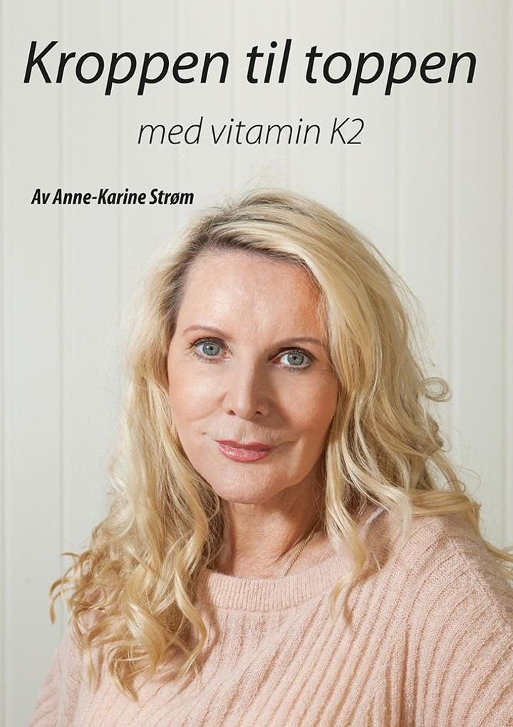 Kroppen til toppen - med vitamin K2
