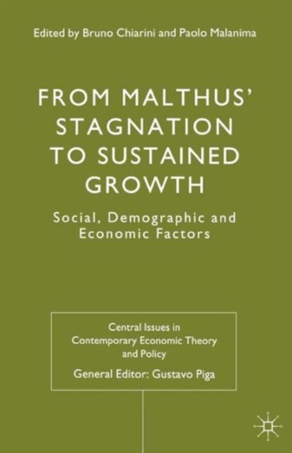 From Malthus' Stagnation to Sustained Growth