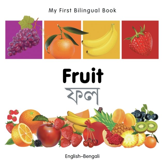My First Bilingual Book–Fruit (English–Bengali)
