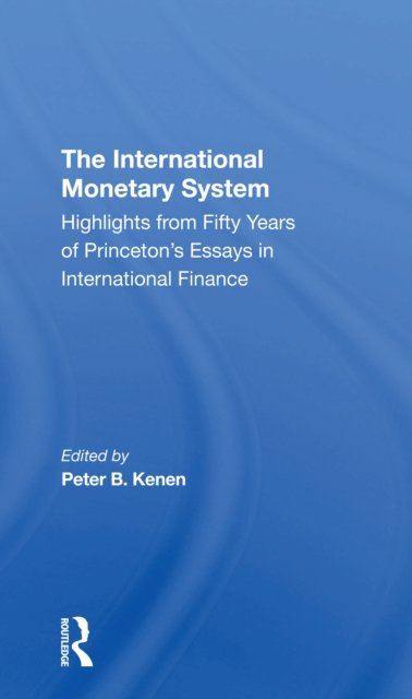 The International Monetary System