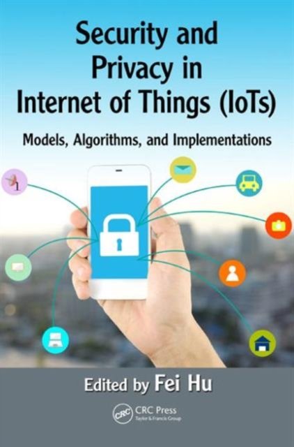 Security and Privacy in Internet of Things Iots