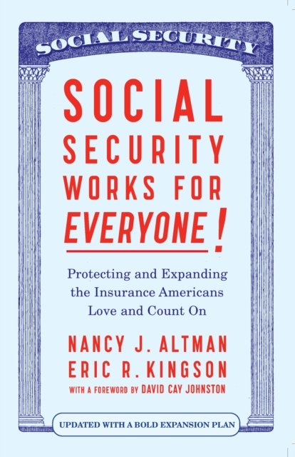 Social Security Works For Everyone!