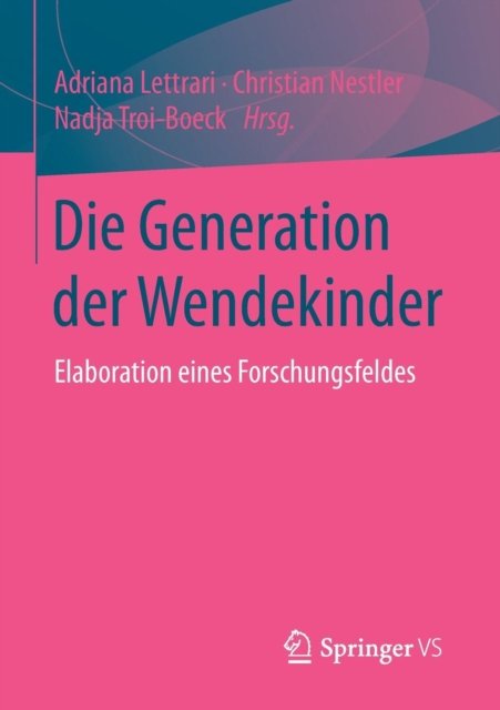 Die Generation der Wendekinder