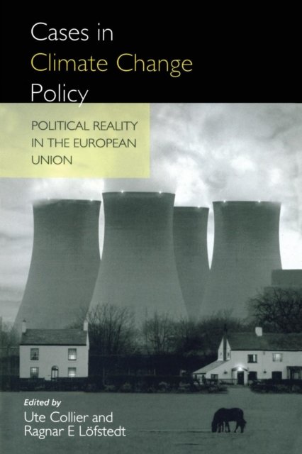 Cases in Climate Change Policy