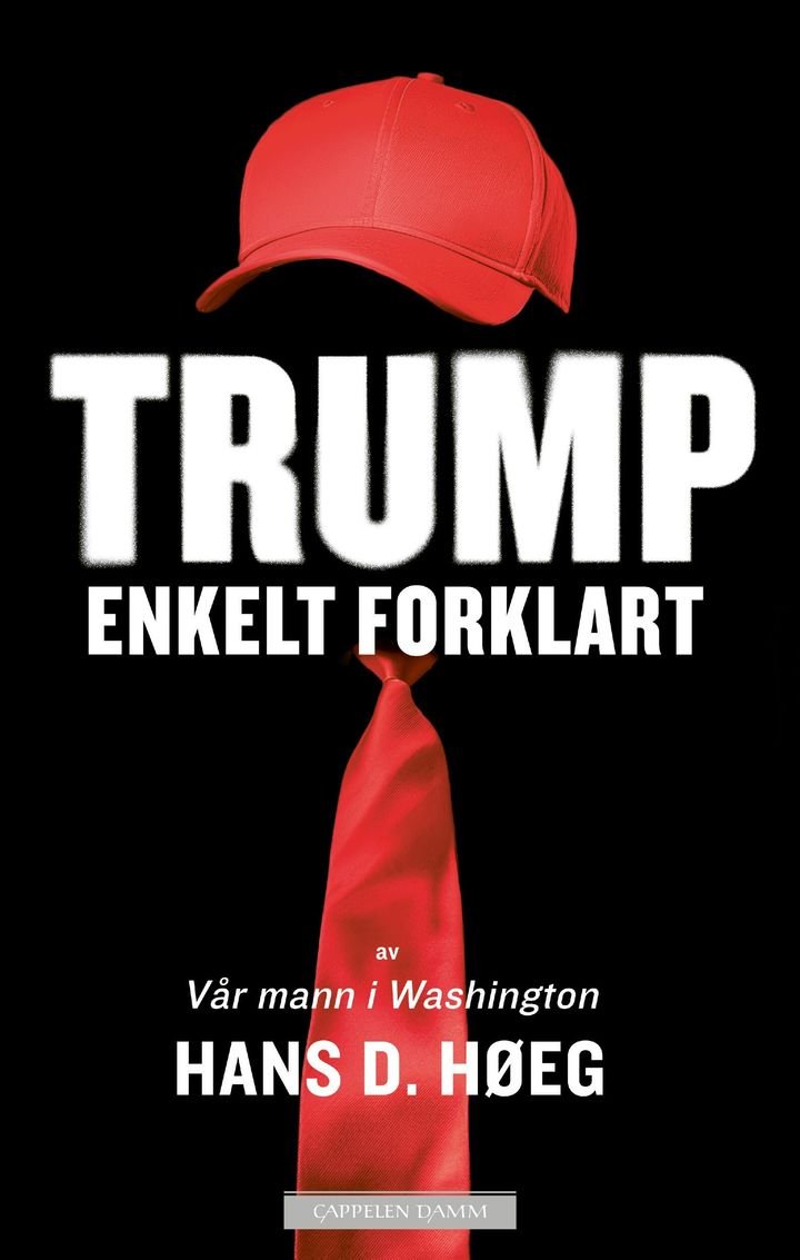 Trump – enkelt forklart - av vår mann i Washington